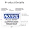 Signmission Please Do Not Allow This Door To Slam Shut, 10 in W x Rectangle, Aluminum OS-2PACK-NS-A-710-L-17373 - alternate 6